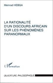 Cover of: La rationalité d'un discours africain sur les phénomènes paranormaux