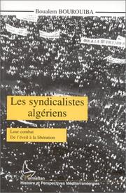 Cover of: Les syndicalistes algériens by Boualem Bourouiba