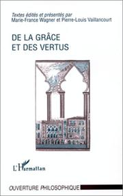 Cover of: De la grâce et des vertus