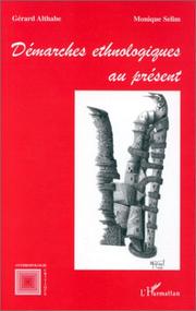 Cover of: Démarches ethnologiques au présent by Gérard Althabe