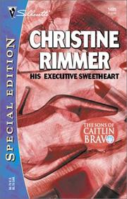 Cover of: His executive sweetheart by Christine Rimmer