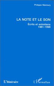 Cover of: La note et le son: écrits et entretiens (1981-1998)