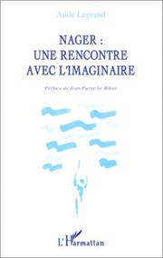 Cover of: Nager, une rencontre avec l'imaginaire