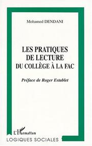 Cover of: Les pratiques de lecture du collège à la fac by Mohamed Dendani