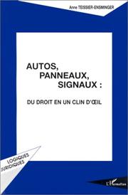 Cover of: Autos, panneaux, signaux by Anne Teissier-Ensminger