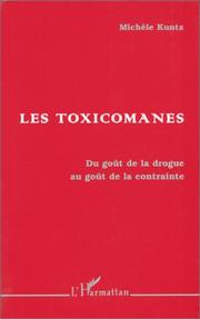Les toxicomanes by Michèle Kuntz