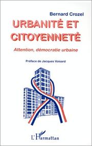 Cover of: Urbanité et citoyenneté by Bernard Crozel