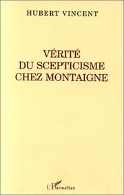 Cover of: Verite du scepticisme chez Montaigne