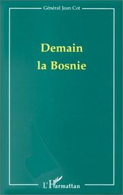Cover of: Demain la Bosnie by Jean Cot