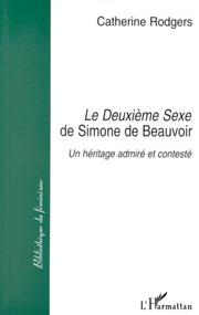 Le Deuxième sexe de Simone Beauvoir [sic] by Catherine Rodgers