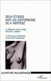 Cover of: Deux études sur les distortions de A. Kertész. by 