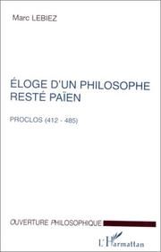 Cover of: Éloge d'un philosophe resté païen: textes présentés, traduits et commentés : Proclos ou le bonheur de Marinos de Naplouse et Hymnes de Proclos