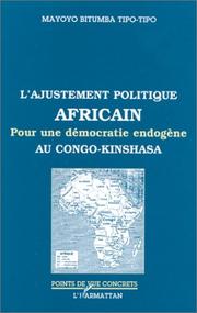 Cover of: L' ajustement politique africain: pour une démocratie endogène au Congo-Kinshasa