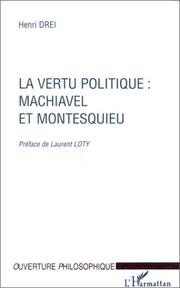Cover of: La vertu politique : Machiavel et Montesquieu