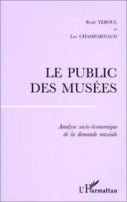Cover of: Le public des musées by René Teboul