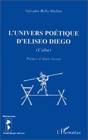 Cover of: L' univers poétique d'Eliseo Diego (Cuba) by Salvador Bella Abellan