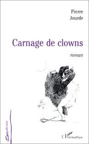 Cover of: Carnage de clowns: roman