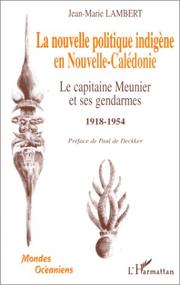 La nouvelle politique indigène en Nouvelle Calédonie by Jean-Marie Lambert