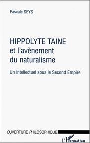 Cover of: Hippolyte Taine et l'avènement du naturalisme by Pascale Seys