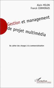 Gestion et management de projet multimédia by André Milon