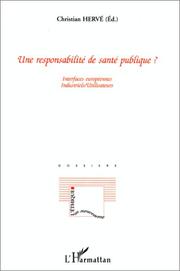 Cover of: Une responsabilite de sante publique