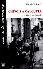 Cover of: Chinois à Calcutta: les tigres du Bengale