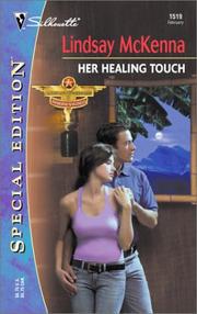 Cover of: Her Healing Touch  (Morgan's Mercenaries: Destiny's Women) by Philip Lindsay