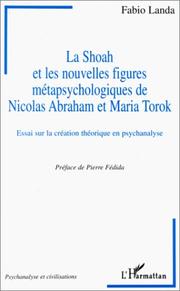 Cover of: La Shoah et les nouvelles figures métapsychologiques de Nicolas Abraham et Maria Torok by Fabio Landa