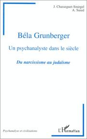 Cover of: Hommage à Béla Grunberger, un psychanalyste dans le siècle: du narcissisme au judaïsme