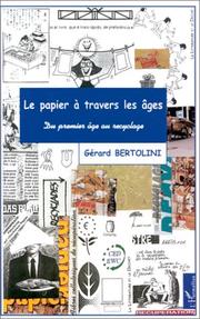 Cover of: Le papier à travers les âges: du premier âge au recyclage