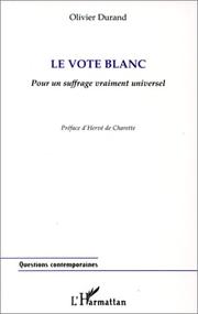 Cover of: Le vote blanc by Olivier Durand