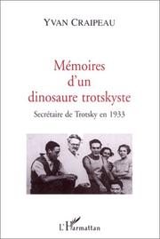 Mémoires d'un dinosaure trotskyste by Yvan Craipeau