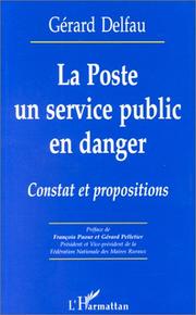 Cover of: La poste, un service public en danger by Gérard Delfau
