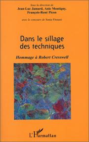 Cover of: Dans le sillage des techniques: hommage à Robert Cresswell