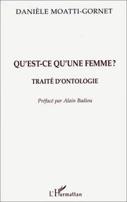 Cover of: Qu'est-ce qu'une femme? by Danièle Moatti-Gornet