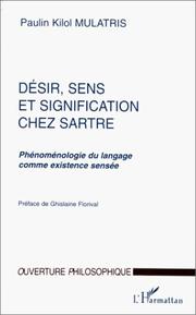 Cover of: Désir, sens et signification chez Sartre: phénoménologie du langage comme existence sensée