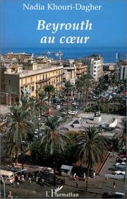 Cover of: Beyrouth au cœur