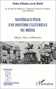 Cover of: Matériaux pour une histoire culturelle du Brésil: objets, voix et mémoires