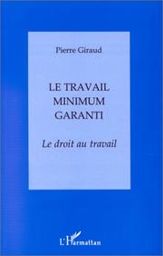 Cover of: Le travail minimum garanti: le droit au travail