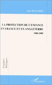 Cover of: La protection de l'enfance en France et en Angleterre: 1980-1989