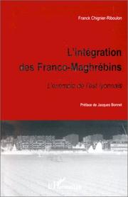 Cover of: L' intégration des Franco-Maghrébins by Franck Chignier-Riboulon