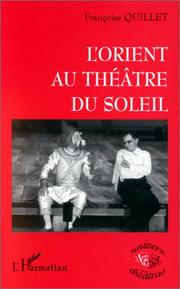 Cover of: L' Orient au Théâtre du Soleil