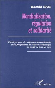 Cover of: Mondialisation, régulation et solidarité by Rachid Sfar