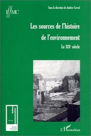 Cover of: Les sources de l'histoire de l'environnement: Le XIXe siecle