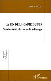 Cover of: La fin de l'homme du fer by Gilles Nézosi