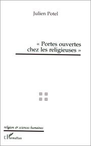 Cover of: "Portes ouvertes" chez les religieuses: propos d'un sociologue, échos des médias
