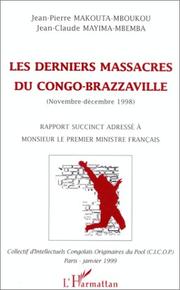 Cover of: Les derniers massacres du Congo-Brazzaville by Jean Pierre Makouta-Mboukou