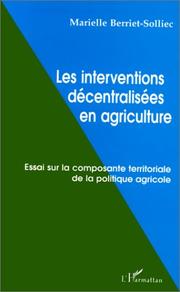 Cover of: Les interventions décentralisées en agriculture by Marielle Berriet-Solliec