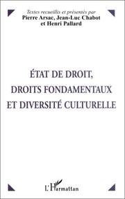 Cover of: Etat de droit, droits fondamentaux et diversité culturelle by textes recueillis et présentés par Pierre Arsac, Jean-Luc Chabot et Henri Pallard.