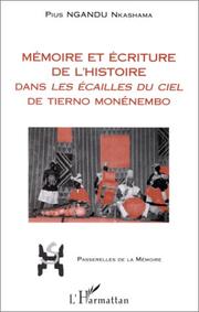 Cover of: Mémoire et écriture de l'histoire dans "Les écailles du ciel" de Tierno Monénembo